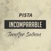 Incomparable Pista - Single