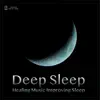 Deep Sleep "Healing Music Improving Sleep" album lyrics, reviews, download