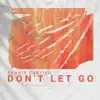 Stream & download Don't Let Go - Single