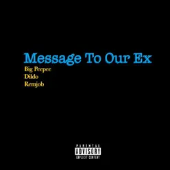 Message to Our Ex - Single - Dildo