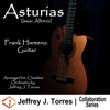 Suite Española No. 1, Op. 47: V. Asturias (Arr. for Guitar and Orchestra) - Jeffrey J. Torres & Frank Hiemenz