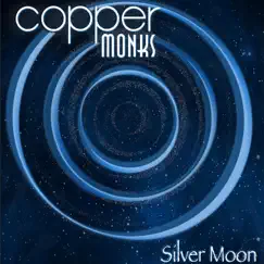 Silver Moon - Single by Copper Monks album reviews, ratings, credits