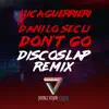 Don't Go (Discoslap Remix) song lyrics
