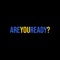 Are You Ready? - Papithbk lyrics