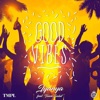 Good Vibes (feat. Team Salut) - Single