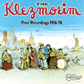 First Recordings 1976-78 - The Klezmorim