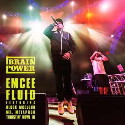Emcee Fluid (feat. Block McCloud, Mr Metaphor & Thirstin Howl Iii) - Single - Brainpower