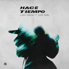 Hace Tiempo - Single by Eladio Carrión, Seven Kayne & Omar Varela album reviews, ratings, credits