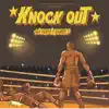 Knock Out - Single album lyrics, reviews, download