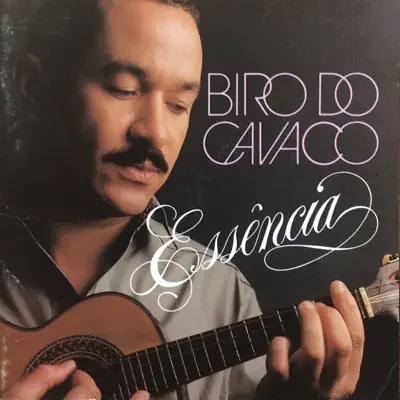 Essência - Biro do Cavaco Essência - Biro do Cavaco