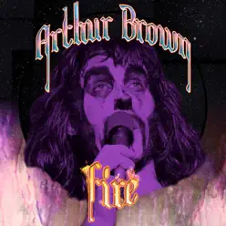 Fire - Single - Arthur Brown Fire - Single - Arthur Brown