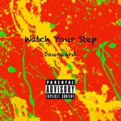 Daugaard - Watch Your Step