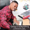 Qwesi FrankiesBerg - Obetumi Aye