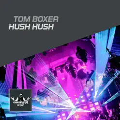 Hush Hush - Single - Tom Boxer Hush Hush - Single - Tom Boxer