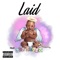 Laid (feat. VXV Keaux) - Gabriel Davis lyrics