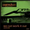 We Can Work It Out Remixes (feat. Westcoast Soulstars) album lyrics, reviews, download