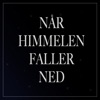 Når Himmelen Faller Ned - Single