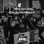 Who Am I? (Black Lives Matter) artwork