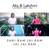 Aks - Shri Ram Jai Ram Jai Jai Ram