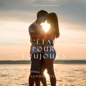 Si Seulement C'était Pour Toujours (L'Hôtel de Sunset Harbor – Tome 4) - Sophie Love