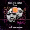 Dame (feat. Ochoa.) - Single album lyrics, reviews, download