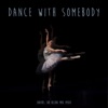 Dance With Somebody by loafers iTunes Track 1