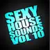 Sexy House Sounds, Vol. 10 album cover