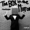 The Box in the Mirror (feat. Odd Hal) - Single album lyrics, reviews, download