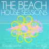 Stream & download The Beach House Sessions