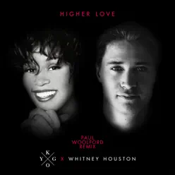 Higher Love (Paul Woolford Radio Mix) - Single - Whitney Houston