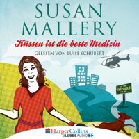 Susan Mallery - Küssen ist die beste Medizin - Fool's Gold, Teil 5 (Ungekürzt) artwork