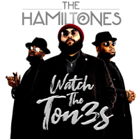 The HamilTones - Watch the Ton3s - EP artwork