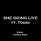She Going Live (feat. Toosii) - Jonah Raine lyrics
