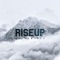 Rise Up - Carlbeats & Anthony Poteat lyrics