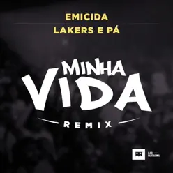 Minha Vida (Remix) - Single - Emicida Minha Vida (Remix) - Single - Emicida