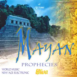 Mayan Prophecies - Oliva Mayan Prophecies - Oliva
