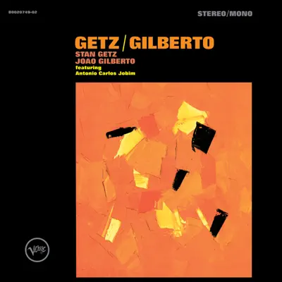 Getz/Gilberto (Expanded Edition) - Stan Getz