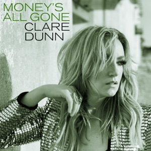 Clare Dunn - Money's All Gone - Line Dance Music