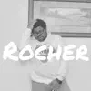 Rocher - EP album lyrics, reviews, download