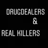 Drug Dealers & Real Killers (feat. Pauly Bronco , Bombtime Da Artist , Rah , Montaga Scoop) - Single album lyrics, reviews, download