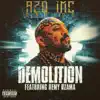 Demolition (feat. Remy Ozama) - Single album lyrics, reviews, download