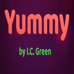 Yummy - Single by I.C. Green album reviews, ratings, credits