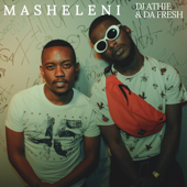 Masheleni - DJ Athie & Da Fresh