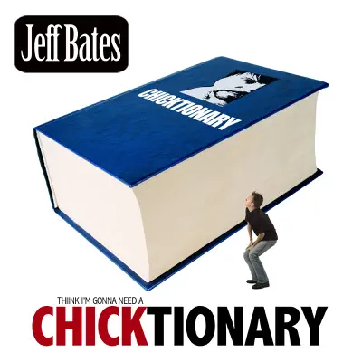 Chicktionary - Single - Jeff Bates