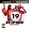 We Up Now (feat. Rico Freeman) - Mizznekol lyrics