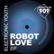 Love Robot - Electronic Youth lyrics