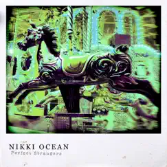 Perfect Strangers by Nikki Ocean album reviews, ratings, credits