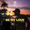 Be My Love - Kali-D lyrics