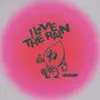 i love the rain - Single album lyrics, reviews, download