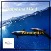 Stream & download Dolphins Mind - EP